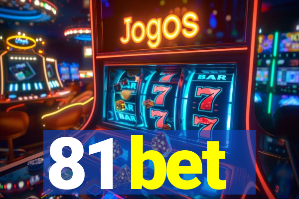 81 bet